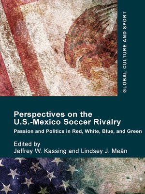 cover image of Perspectives on the U.S.-Mexico Soccer Rivalry